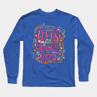 let our lives be full of thanks and giving Long Sleeve T-Shirt